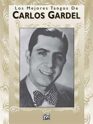 GARDEL C. - LOS MEJORES TANGOS -