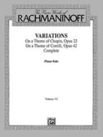 RACHMANINOFF S. - VARIACIONES TEMA CHOPIN OP.22 - VARIACIONES SOBRE TEMA CORELLI OP.42