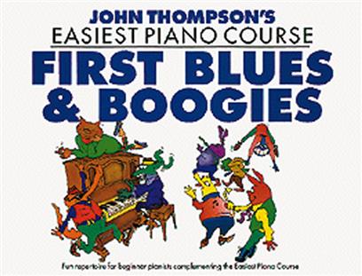 THOMPSON J. - EASIEST PIANO COURSE - FIRST BLUES & BOOGIES