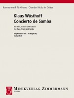 WÜSTHOFF K. - CONCIERTO DE SAMBA (FL/VL/GUI)