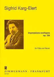 KARG ELERT S. - IMPRESIONES EXOTICAS - OP.134