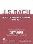 BACH J.S. - PARTITA LA m. BWV1013 (TRANSC.GUITARRA)