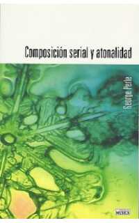 perle george - composicion serial y atonalidad -