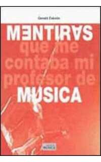 eskelin gerald - mentiras que contaba mi profesor musica -