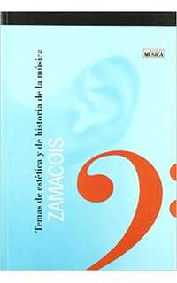 zamacois joaquin - temas estetica y de historia de la musica -