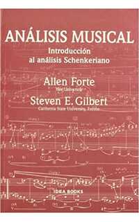 forte a/ gilbert s.e.- analisis musical introduccion al analisis schenkeriano