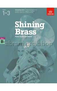 abrsm - shining brass piano acc bb flat grade 1-3