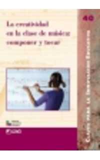 varios - la creatividad en la clase de musica: componer y tocar