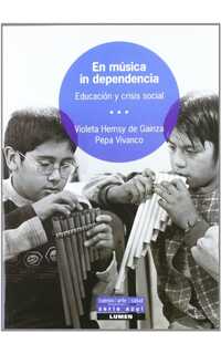 hemsy de gainza v. / vivanco p. - en musica in dependencia, educacion y crisis social