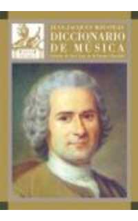 rousseau j-j. - diccionario de la musica (de la fuente charfole)