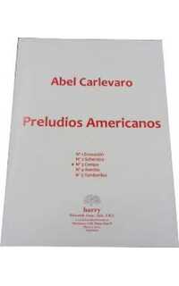 carlevaro a. - preludio americano nº1 (evocacion) -