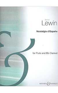 lewin g. - nostalgia d´ espana ( flauta y clarinete)