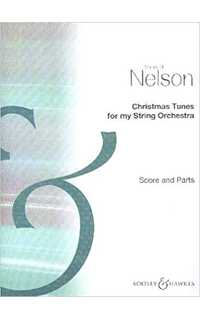 nelson s. - christmas tunes for my string orchestra -