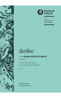 berlioz h. - requiem grande messe des morts - op.5