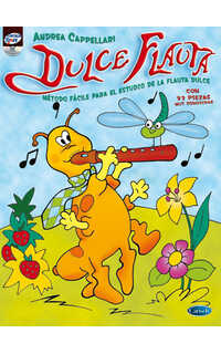 cappellari a. - dulce flauta (+cd) metodo facil para el estudio de flauta dulce