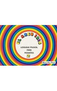 ruiz triviño m. - arco iris lenguaje musical para pequeños 2