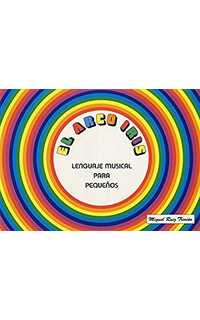 ruiz triviño m. - arco iris lenguaje musical para pequeños 1