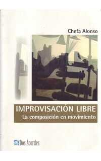 chefa alonso - improvisación libre: la composición en movimiento