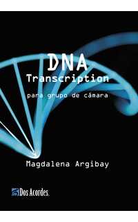 magdalena argibay - dna transcription: para grupo de cámara