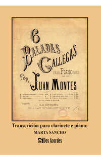 juan montes - 6 baladas galegas (j. montes). transcrición para clarinete