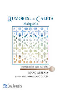 isaac albéniz - rumores de la caleta: malagueña