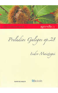 isidro maiztegui - preludios galegos,op. 28