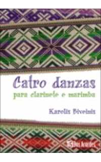 karolis biveinis - catro danzas para clarinete e marimba