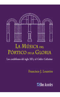 francisco j. loureiro - la música del pórtico de la gloria.