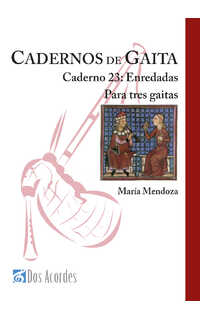 maría mendoza - enredadas: para tres gaitas