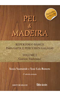 xesús vaamonde, xosé lois romero - pel & madeira, vol. 1