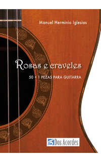 manuel herminio iglesias - rosas e craveles. 50 + 1 pezas para guitarra