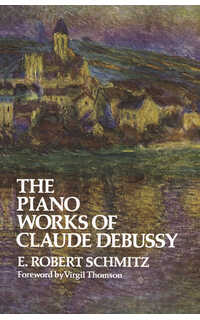 schmitz e.r. - debussy piano works -