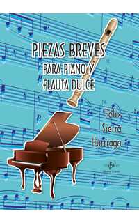 sierra f. - piezas breves para piano y flauta dulce