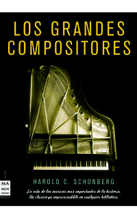 schonberg h. - grandes compositores, los ( (1 vol.-tela estuche)