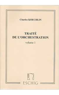 koechlin ch. - traite d-orchestra v.1 -