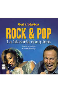 michael heatley - guía básica rock & pop. la historia completa