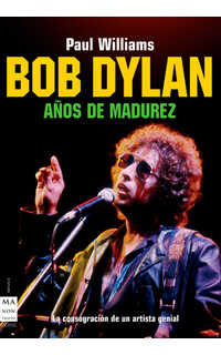 bob dylan. años de madurez