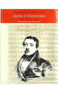 carnicer r. - elena e costantino - (drama eroico-comico in due atti)