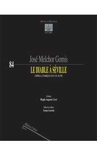 gomis j. m. - le diable a seville - (opera en un acto)