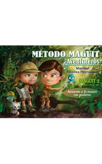 alcolea m. - metodo de guitarra maguit 2: a partir de 4 años