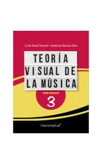abad/barrios - teoria visual de la musica v.3 elemental