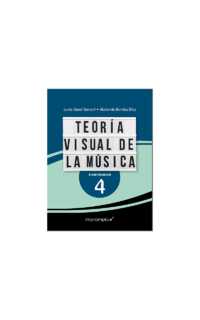 abad/barrios - teoria visual de la musica v.4 elemental