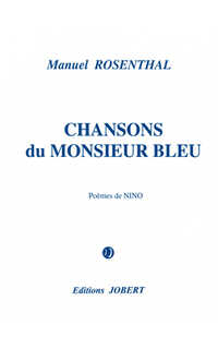 rosenthal m. - chansons du monsieur blue -mezzo y piano