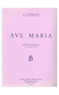levergeois a. - ave maria tenor o soprano y organo