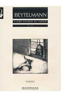 beytelmann g. - airs autour du tango (8) (5-6) saxo y p