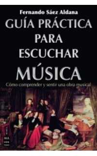 saez f. - guia practica para escuchar musica