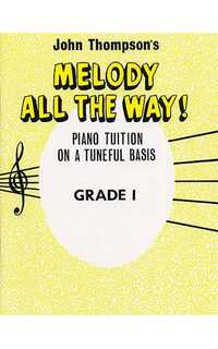 thompson j. - melody all the way grade 1- tuition on a tuneful basis