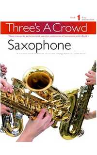 album - three´s a crowd v.1 (trio sax) -