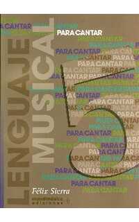 sierra f. - para cantar lenguaje musical 5º