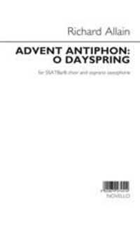 allain r. - advent antiphon : o dayspring coro ssatbarb y soprano
